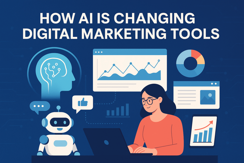 How AI Is Transforming Digital Marketing Tools in 2025 and Beyond